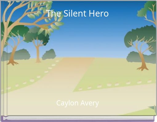 The Silent Hero
