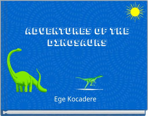 adventures of the dınosaurs