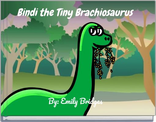 Bindi the Tiny Brachiosaurus