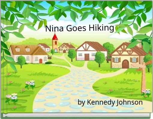 Nina Goes Hiking
