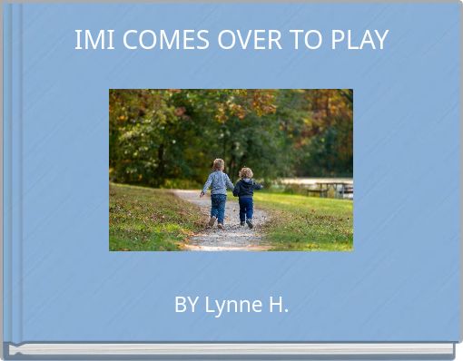 IMI COMES OVER TO PLAY
