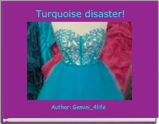 Front cover of ' Turquoise disaster!' 