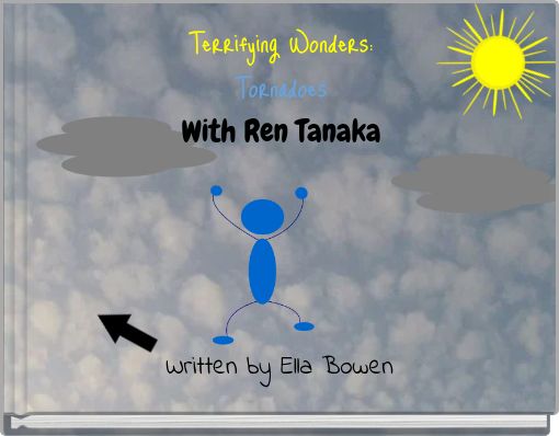 Front cover of 'Terrifying Wonders: Tornadoes With Ren Tanaka' 