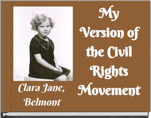 My Version of the Civil Rights Movement