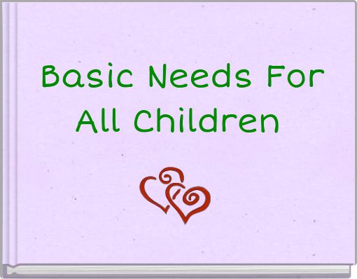 Basic Needs For All Children