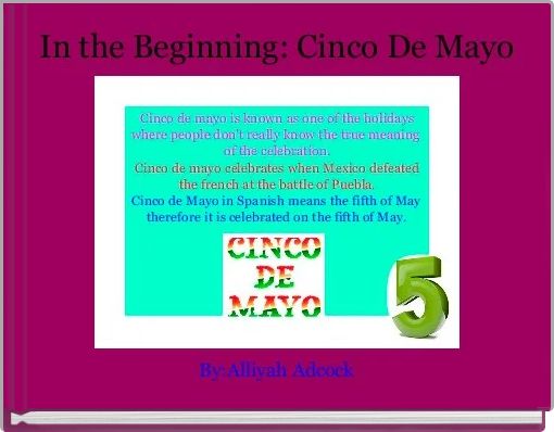 In the Beginning: Cinco De Mayo