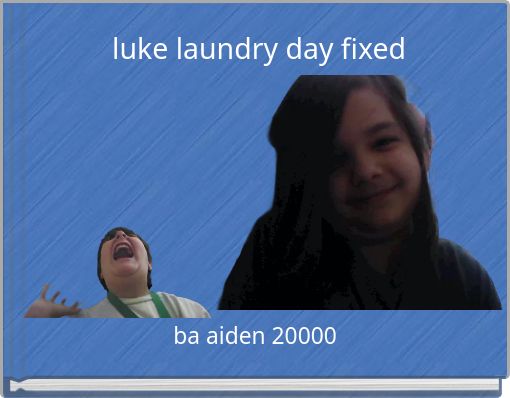 luke laundry day fixed