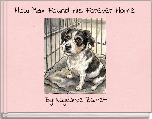 How Max Found His Forever Home