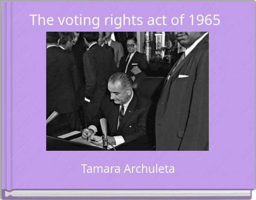 The voting rights act of 1965
