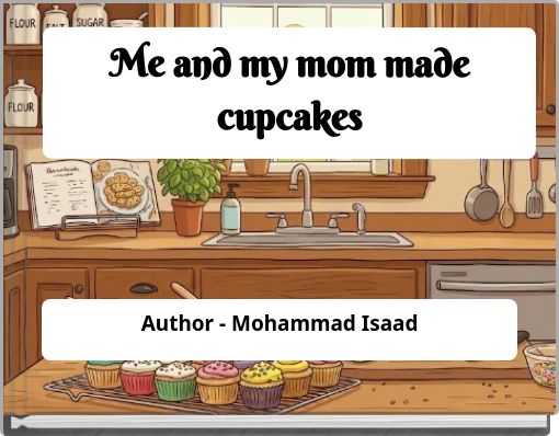 Me and my mom made cupcakes