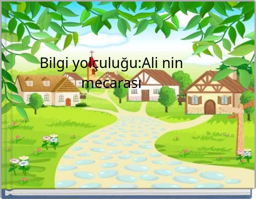Bilgi yol&ccedil;uluğu:Ali nin mecarası