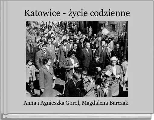 Katowice - życie codzienne