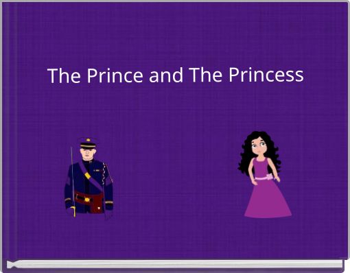 The Prince and The Princess