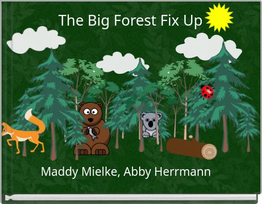 The Big Forest Fix Up