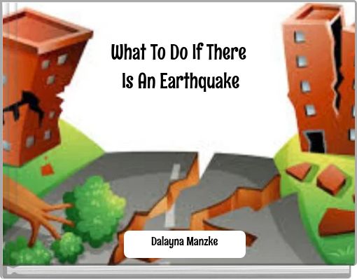 What To Do If There Is An Earthquake