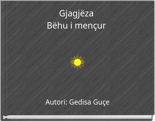 Gjagjëza Bëhu i mençur