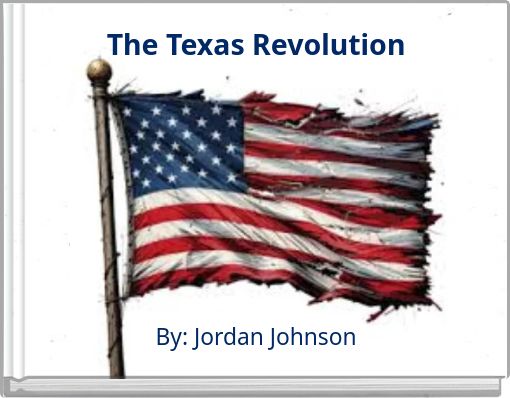 The Texas Revolution