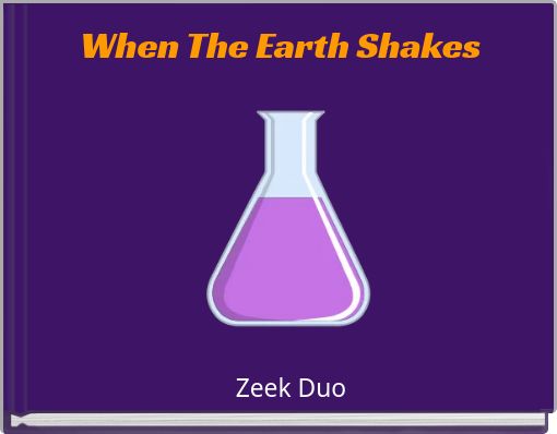 When The Earth Shakes