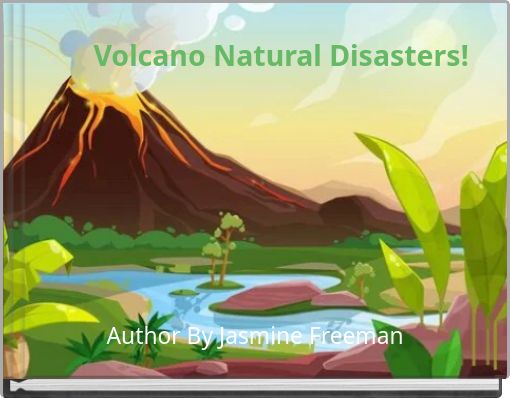 Volcano Natural Disasters!