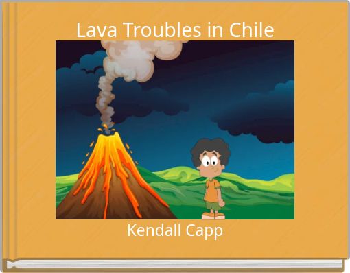 Front cover of 'Lava Troubles in Chile' 