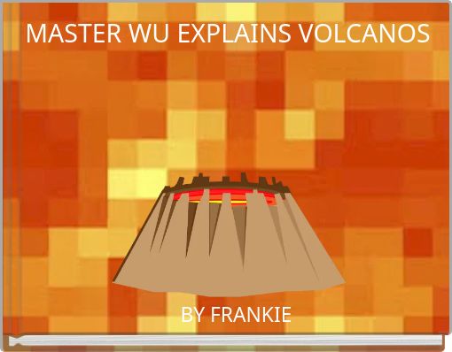 Front cover of 'MASTER WU EXPLAINS VOLCANOS' 