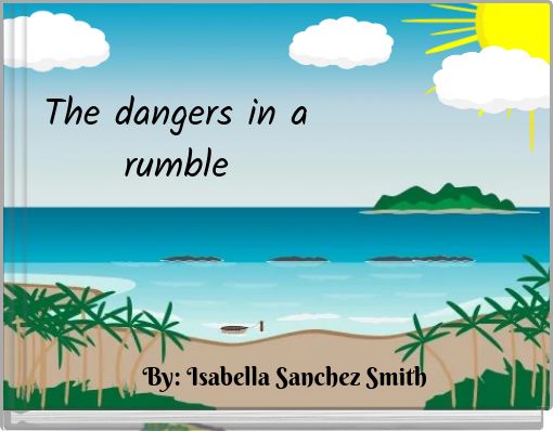 Front cover of 'The dangers in a rumble' 