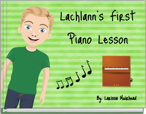 Lachlann's First Piano Lesson