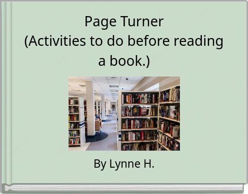 Page Turner (Activities to do before reading a book.)