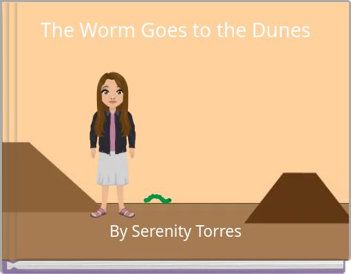 The Worm Goes to the Dunes