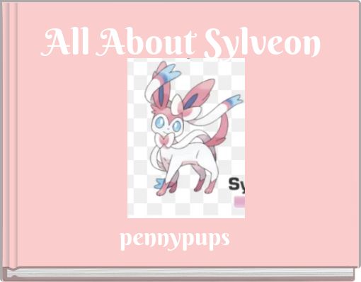 All About Sylveon