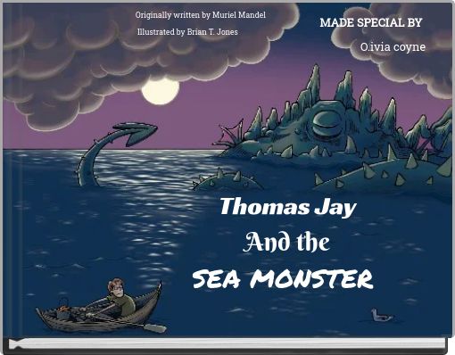 Thomas Jay And the SEA MONSTER