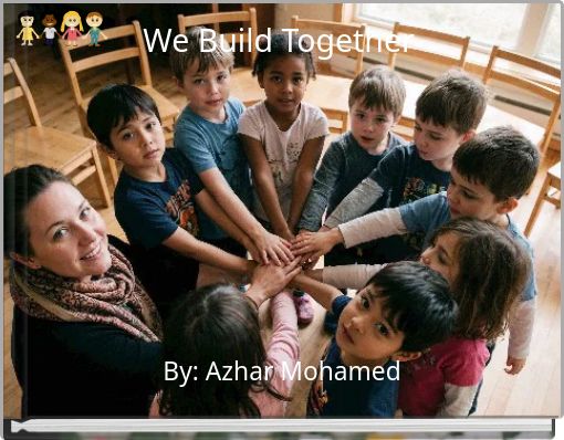 We Build Together