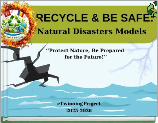 RECYCLE & BE SAFE Natural Disasters Models