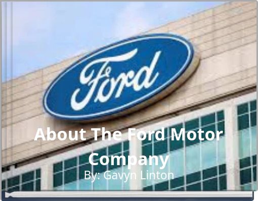 About The Ford Motor Company