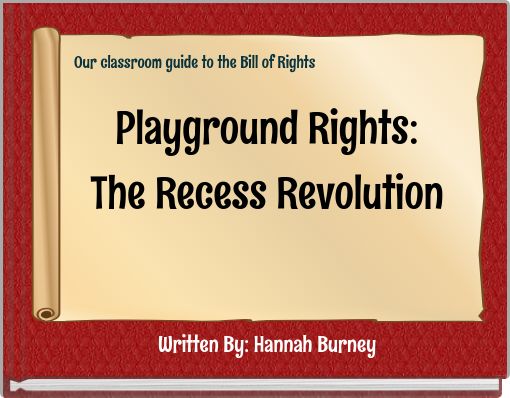 Playground Rights: The Recess Revolution