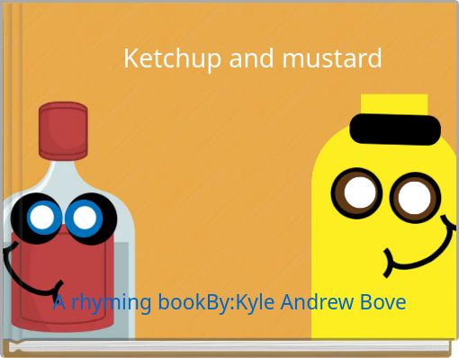 Ketchup and mustard