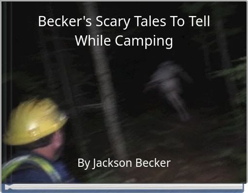 Becker's Scary Tales To Tell While Camping