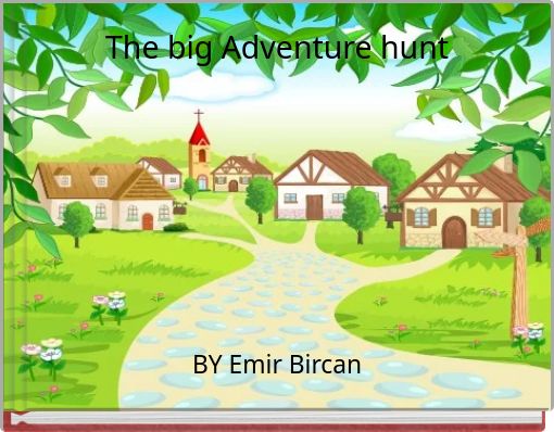 The big Adventure hunt