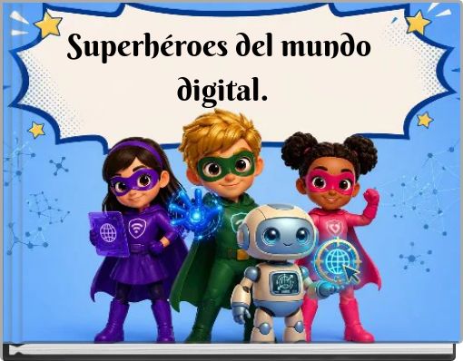 Superhéroes del mundo digital.