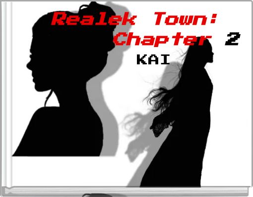 Realek Town: Chapter 2