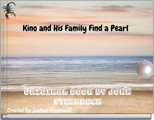 Kino and His Family Find a Pearl