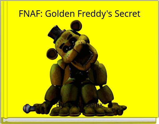 FNAF: Golden Freddy's Secret