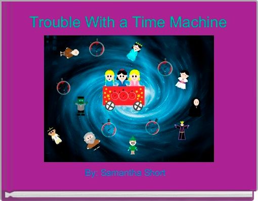Front cover of 'Trouble With a Time Machine ' 