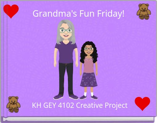 Grandma's Fun Friday!