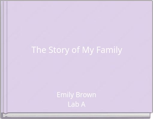 The Story of My Family