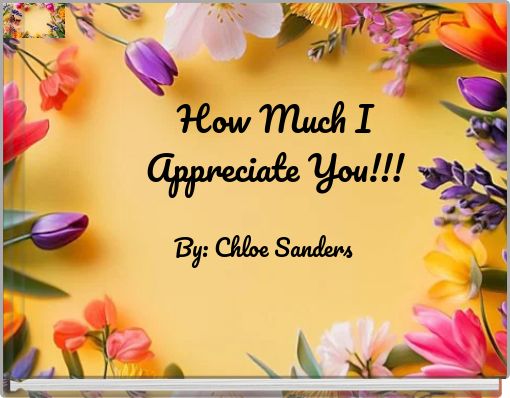 How Much I Appreciate You!!!