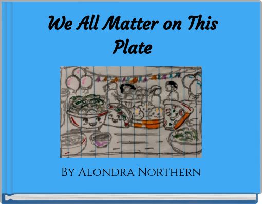 We All Matter on This Plate