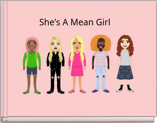 She's A Mean Girl