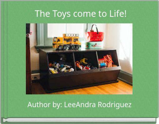 The Toys come to Life!
