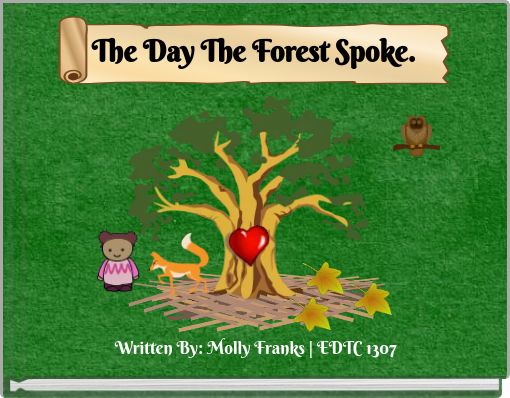 The Day The Forest Spoke.